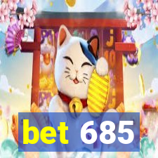 bet 685